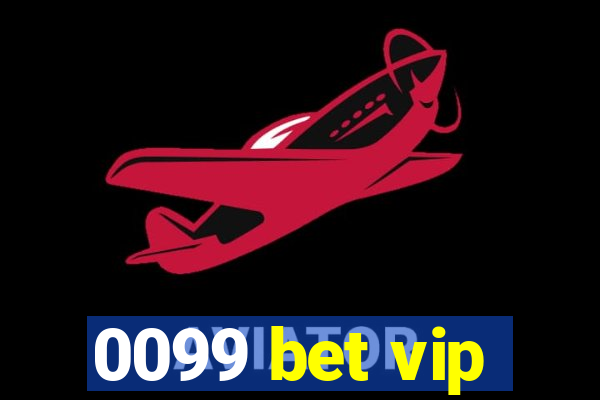 0099 bet vip